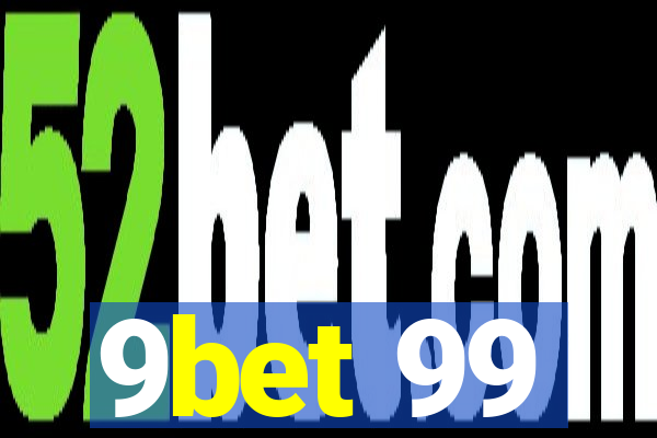 9bet 99